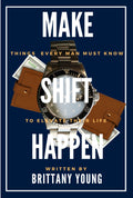 Make Shift Happen Men’s Edition